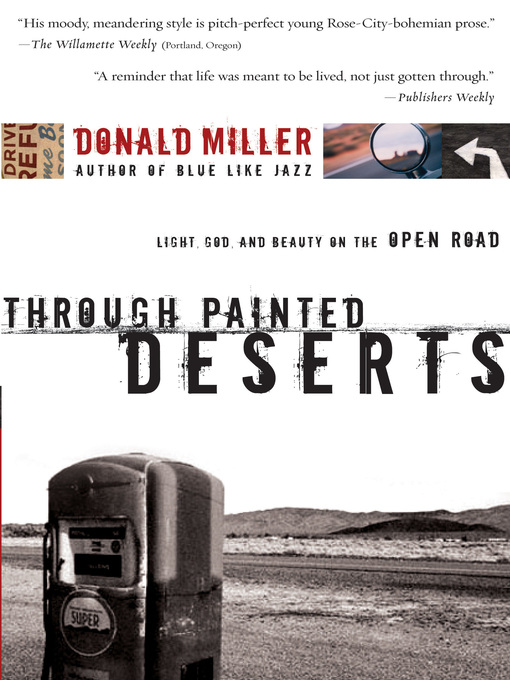 Title details for Through Painted Deserts by Donald Miller - Available